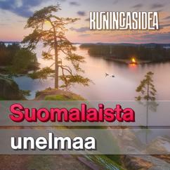 Kuningasidea: Suomalaista unelmaa