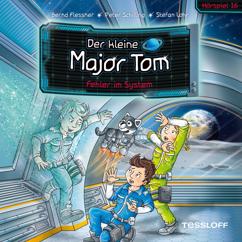 Der kleine Major Tom: Fehler im System - Teil 02