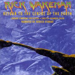 Patrick Stewart/Rick Wakeman/Fraser Thorneycroft-Smith/Phil Williams/Simon Hanson/London Symphony Orchestra/English Chamber Choir/David Snell/Guy Protheroe: The Volcano a. Tongues of Fire b. The Blue mountains