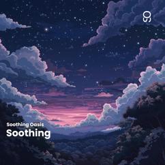 Soothing Oasis: Soothing