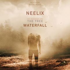 Neelix, The Gardener & The Tree: Waterfall (feat. The Gardener & The Tree)