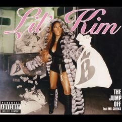 Lil' Kim, Mr. Cheeks: The Jump Off (feat. Mr. Cheeks) (Remix)