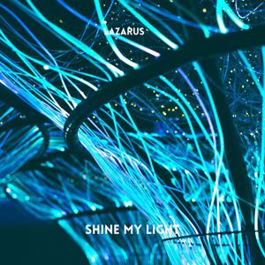 Lazarus: Shine My Light