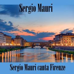 Sergio Mauri: Canta Firenze