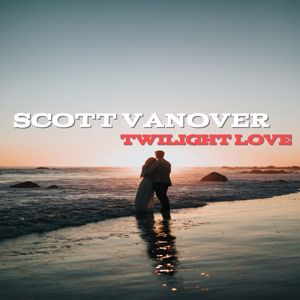 Scott Vanover: Twilight Love