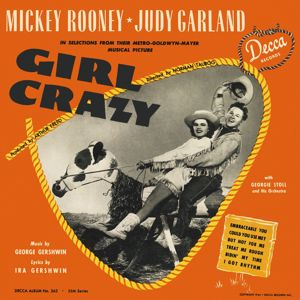 Judy Garland, Mickey Rooney: Girl Crazy (Original Soundtrack Recording)