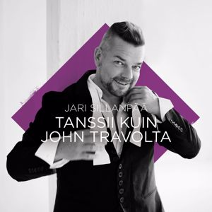 Jari Sillanpää: Tanssii kuin John Travolta