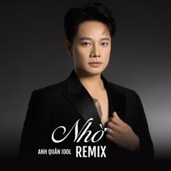 Anh Quân Idol: Nhờ (Remix)