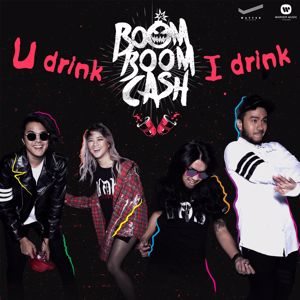 Boom Boom Cash: U Drink I Drink
