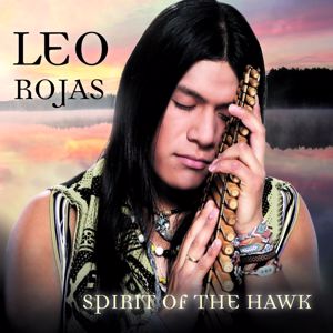 Leo Rojas: Spirit Of The Hawk