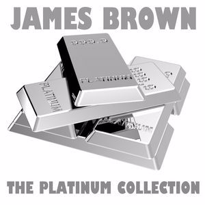 James Brown: The Platinum Collection: James Brown