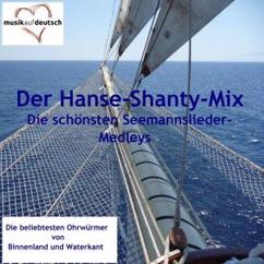 Preetzer Blasorchester: Seemannslieder-Potpourri: Eine Seefahrt / Rolling Home / Der Käpt'n, der Bootsmann / Der Hamburger Veermaster / Muß i denn
