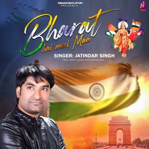 Jatindar Singh: Bharat Hai Meri Maa