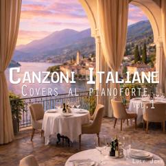 Lucy John: Canzoni italiane: Covers al pianoforte Vol. 1