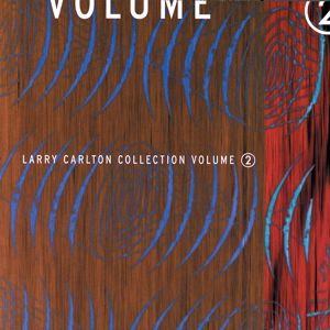 Larry Carlton: Larry Carlton Collection Volume 2