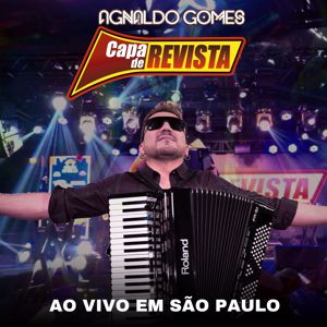 Agnaldö Gomes Capa de Revista: Ao Vivo em São Paulo (Ao Vivo)