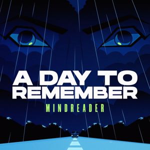 A Day To Remember: Mindreader
