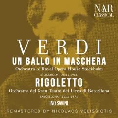 Ino Savini, Orchestra of Royal Opera House Stockholm: Rigoletto, IGV 25, Act II: "Ella mi fu rapita - Parmi veder le lagrime" (Duca)
