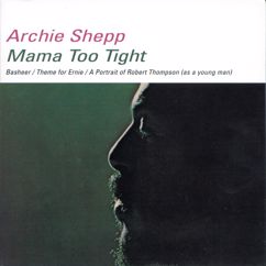 Archie Shepp: A Portrait Of Robert Thompson (As A Young Man) (Album Version)