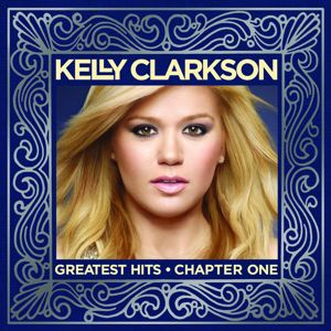Kelly Clarkson: Greatest Hits - Chapter One