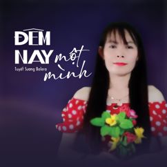 Tuyết Sương Bolero: Đêm Nay Một Mình