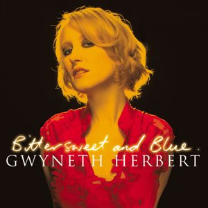 Gwyneth Herbert: Bittersweet & Blue