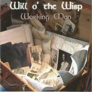 Will o' the wisp: Working Men