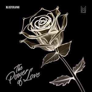 Blasterjaxx: The Power Of Love