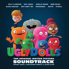 Kelly Clarkson, UglyDolls Cast: Couldn't Be Better (Movie Version)