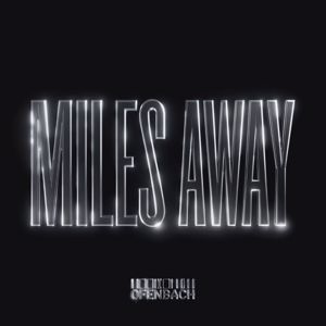 Ofenbach: Miles Away