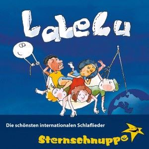 Sternschnuppe: Lalelu: Die schönsten internationalen Schlaflieder