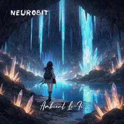 NEUROBIT: Ambient Lo-Fi