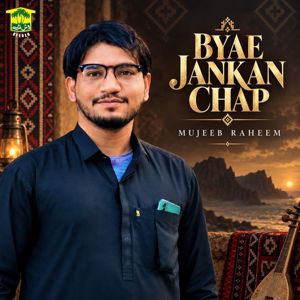 Mujeeb Raheem: Byae Jankan Chap