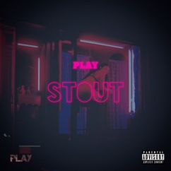 Play: Stout