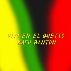 Kafu Banton: One Love es mi clan