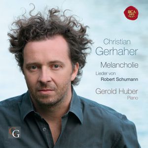 Christian Gerhaher: Schumann: Lieder