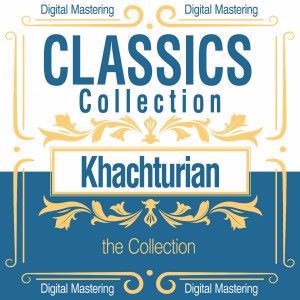 Philharmonia Orchestra, Aram Khachaturian: Khachaturian, the Collection