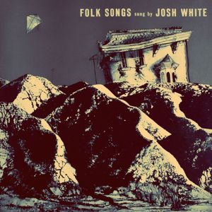Josh White: Folk Songs