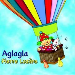 Pierre Lozère: Aglagla (Version instrumentale)