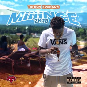 Tayron Kwidan's: MiiiiNCE 2K18