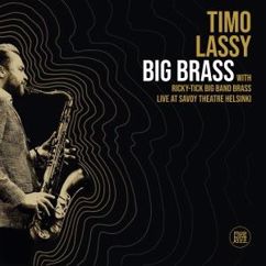 Timo Lassy feat. Ricky-Tick Big Band Brass: Universal Four (Live)