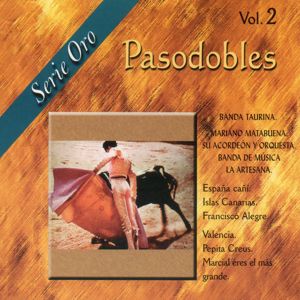 Various Artists: Pasodobles, Vol. 2. Serie Oro