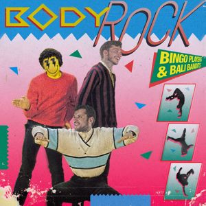 Bingo Players & Bali Bandits: Body Rock