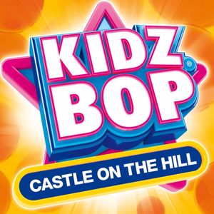 KIDZ BOP Kids: Castle On The Hill