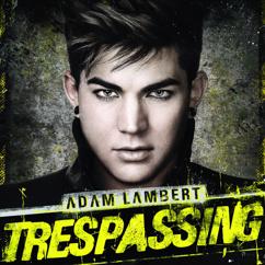Adam Lambert: Trespassing