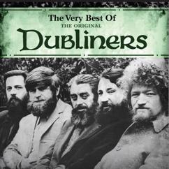The Dubliners: Maids When You're Young Never Wed an Old Man (1993 Remaster)