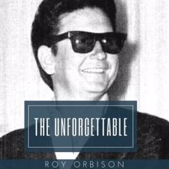 Roy Orbison: I'd Be a Legend in My Time