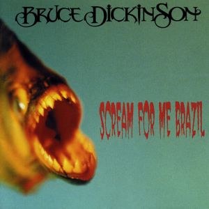 Bruce Dickinson: Scream for Me Brazil (Live)