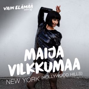 Maija Vilkkumaa: New York (Hollywood Hills) [Vain elämää kausi 10]