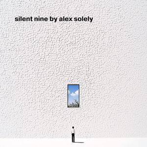 Alex Solely: Silent Nine (Live)
